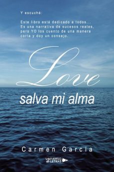 love salva mi alma (ebook)-carmen garcia-9788418386589