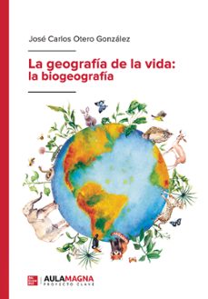 la geografia de la vida: la biogeografia-9788418392689
