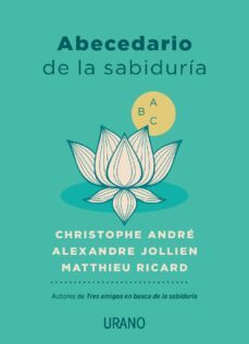 abecedario de la sabiduria (ebook)-christophe andre-alexandre jollien-matthieu ricard-9788418480089