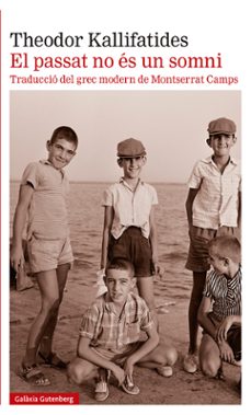 el passat no es un somni-theodor kallifatides-9788418526589