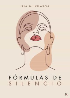 formulas de silencio (ebook)-iria m. vilasoa-9788418605789