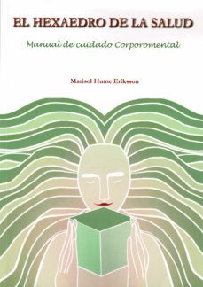 el hexaedro de la salud-marisol hume eriksson-9788418672989
