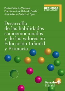 desarrollo de las habilidades socioemocionales y de los valores en educacion infantil y primaria (ebook)-pedro gallardo vazquez-franscisco jose gallardo basile-jose alberto gallardo lopez-9788418819889