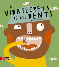 la vida secreta de les dents-nuria martinez vernis-9788418830389