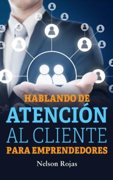 hablando de atencion al cliente para emprendedores (ebook)-9788418835889