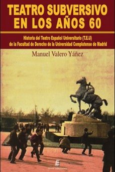 teatro subversivo en los años 60-manuel valero yañez-9788418848889