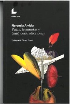 putas, feministas y (mis) contradicciones-florencia arriola-9788418913389