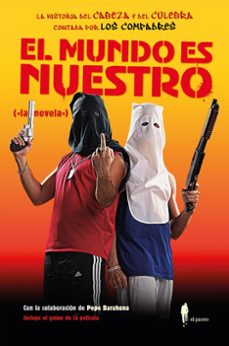 el mundo es nuestro ("la novela")-9788419188489