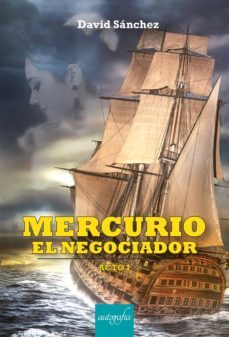 mercurio el negociador - acto i (ebook)-david sanchez-9788419198389