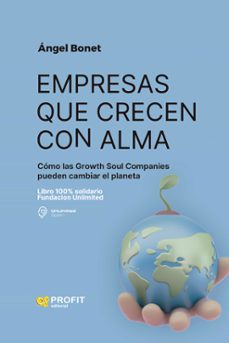 empresas que crecen con alma: como las growth soul companies pueden cambiar el planeta-9788419212689
