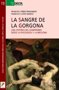 la sangre de la gorgona-francisco perez fernandez-francisco muñoz lopez-9788419222589