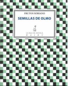 semillas de olmo-frutos soriano fernandez-9788419298089