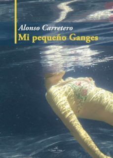 mi pequeño ganges (ebook)-alonso carretero caballero-9788419310989