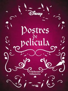 postres de pelicula-thibaud villanova-9788419316189