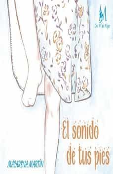 el sonido de tus pies-macarena martin-9788419327789