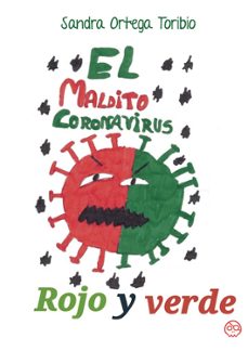 el maldito coronavirus rojo y verde-sandra ortega toribio-9788419379689