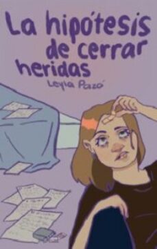 la hipótesis de cerrar heridas-leyla fernandez pazo-9788419385789