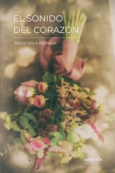 el sonido del corazon-rocio solis-9788419445889