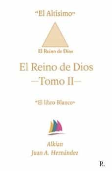 el altisimo (el reino de dios, tomo ii)-juan a. hernandez-9788419465689