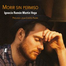 morir sin permiso (audiolibro)-ignacio ramon martin vega-9788419485489