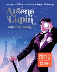 arséne lupin, caballero ladrón (edición ilustrada)-maurice leblanc-9788419521989