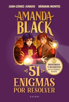 amanda black - 51 enigmas por resolver (ebook)-juan gomez jurado-barbara montes-9788419522689