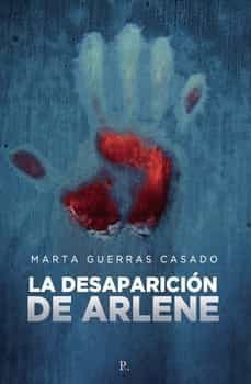 la desaparicion de arlene-marta guerras casado-9788419537089