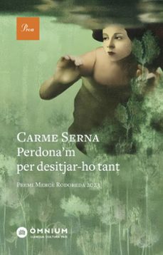 perdona m per desitjar-ho tant-carme serna-9788419657589