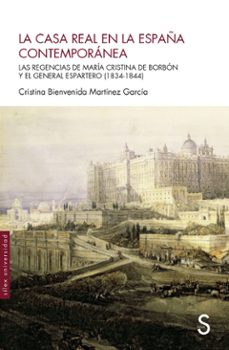 la casa real en la españa contemporanea-cristina bienvenid martinez garcia-9788419661289