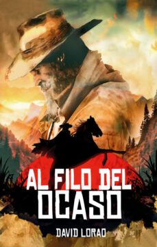 al filo del ocaso-david lorao-9788419740489