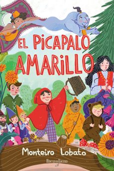 el picapalo amarillo-monteiro lobato-9788419754189