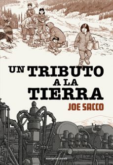 un tributo a la tierra-joe sacco-9788419940889