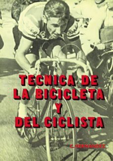 tecnica de la bicicleta y del ciclista-clemente hernandez-9788420302089
