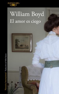el amor es ciego: la pasion de brodie moncur-william boyd-9788420432489