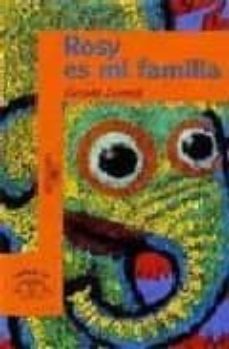 rosy es mi familia (2ª ed.)-9788420447889