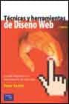tecnicas y herramientas de diseño web (2ª ed.)-peter kentie-9788420535289
