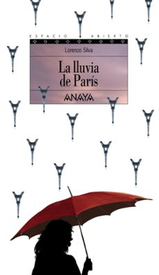 la lluvia de paris (2ª ed.)-lorenzo silva-9788420739489