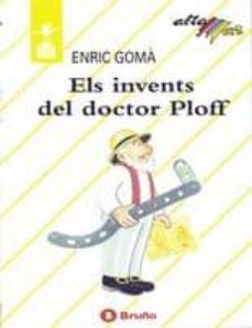 els invents del doctor ploff-enric goma i ribas-9788421625989