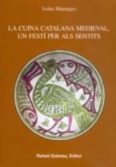 la cuina catalana medieval: un festi per als sentits-isidra maranges-9788423206889