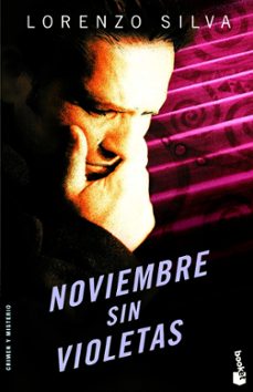 noviembre sin violetas-lorenzo silva-9788423337989