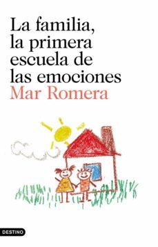 la familia, la primera escuela de las emociones (ebook)-mar romera-9788423352289
