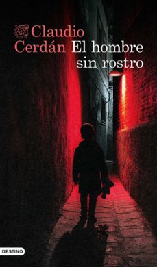 el hombre sin rostro (ebook)-claudio cerdan-9788423365289
