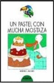un pastel con mucha mostaza-9788423687589