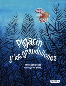 pigacin y los grandullones-alfredo lopez cerda-9788424136789