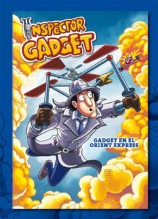 inspector gadget nº 9: gadget en el orient express-9788424642389
