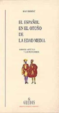 el español en el otoño de la edad media sobre el articulo y los p ronombres-9788424922689