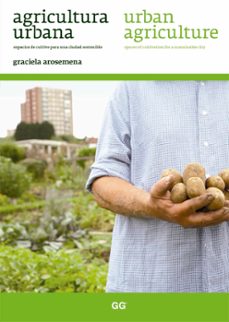 agricultura urbana / urban agriculture (ebook)-graciela arosemena-9788425226489