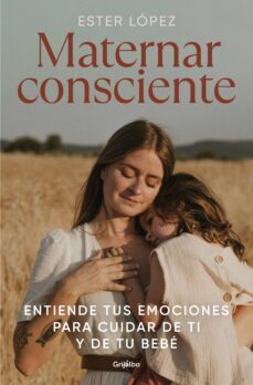 maternar consciente (ebook)-ester lopez turrillo-9788425363689