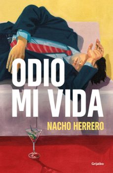 odio mi vida-nacho herrero-9788425371189