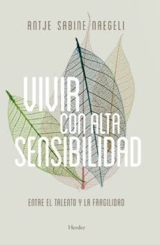 vivir con alta sensibilidad (ebook)-antje sabine naegeli-9788425440489